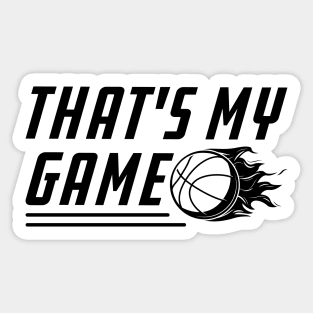 Basketball Sport That's My Game Sticker